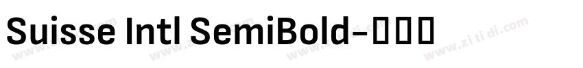 Suisse Intl SemiBold字体转换